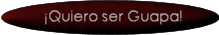Quiero ser Guapa